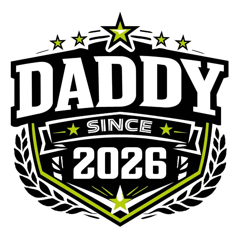 Daddy Since 2026 – Proud Dad Design