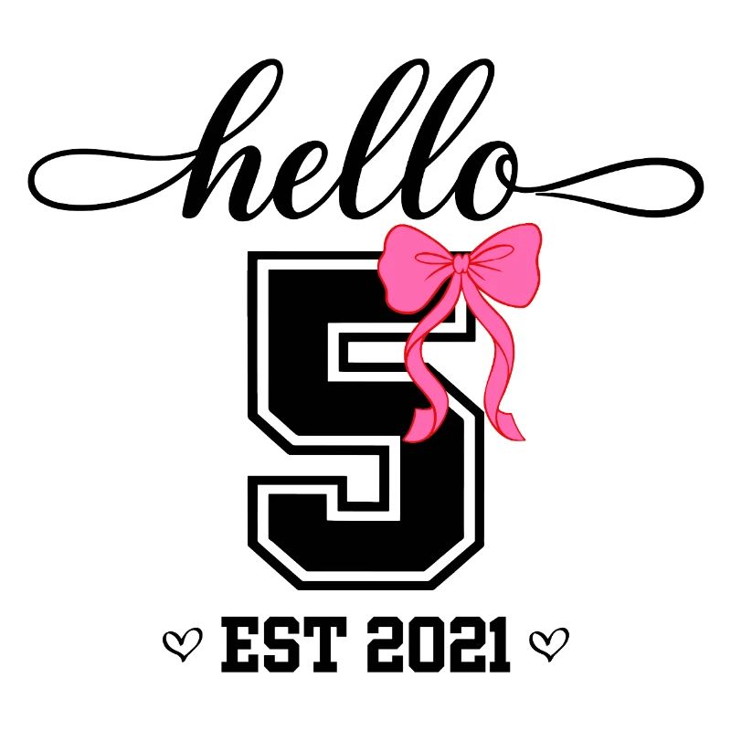 Hello 5 Est 2021 Mädchen Geburtstag Design