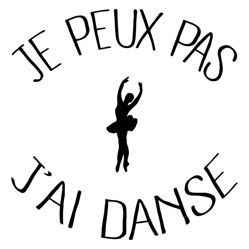 Je peux pas j'ai Danse