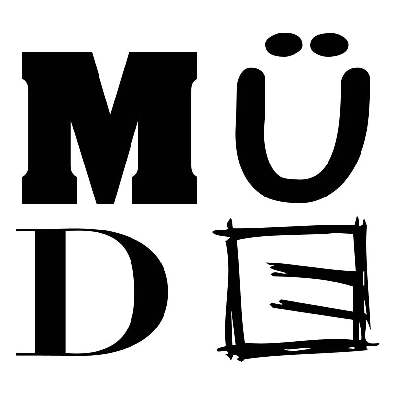 müde