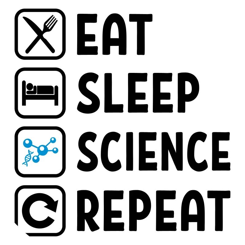 Eat Sleep Science Repeat