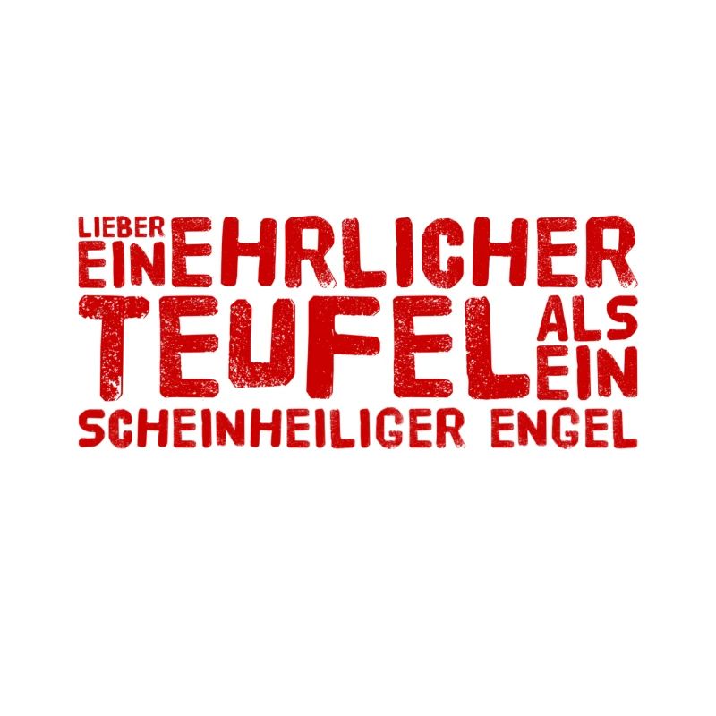 ich bin lieber ehrlich