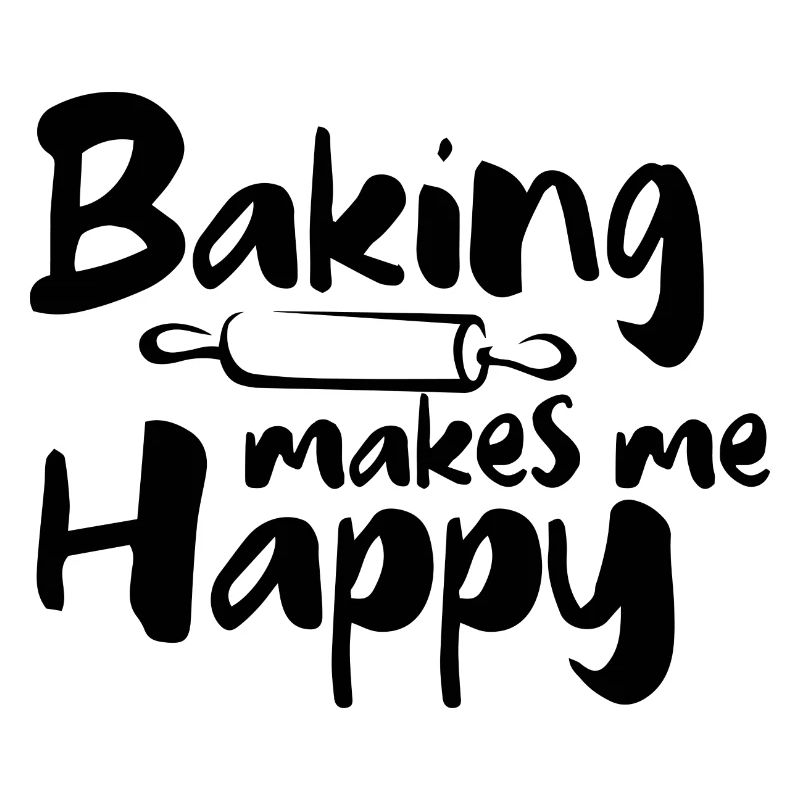 Baking makes me happy baker cake fun