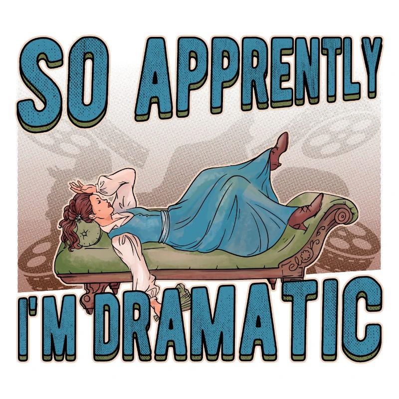 So Apprently I'm Dramatic Acting Theater