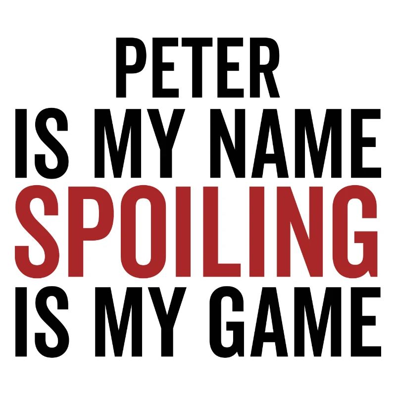 Peter est mon nom Spoiling est mon jeu