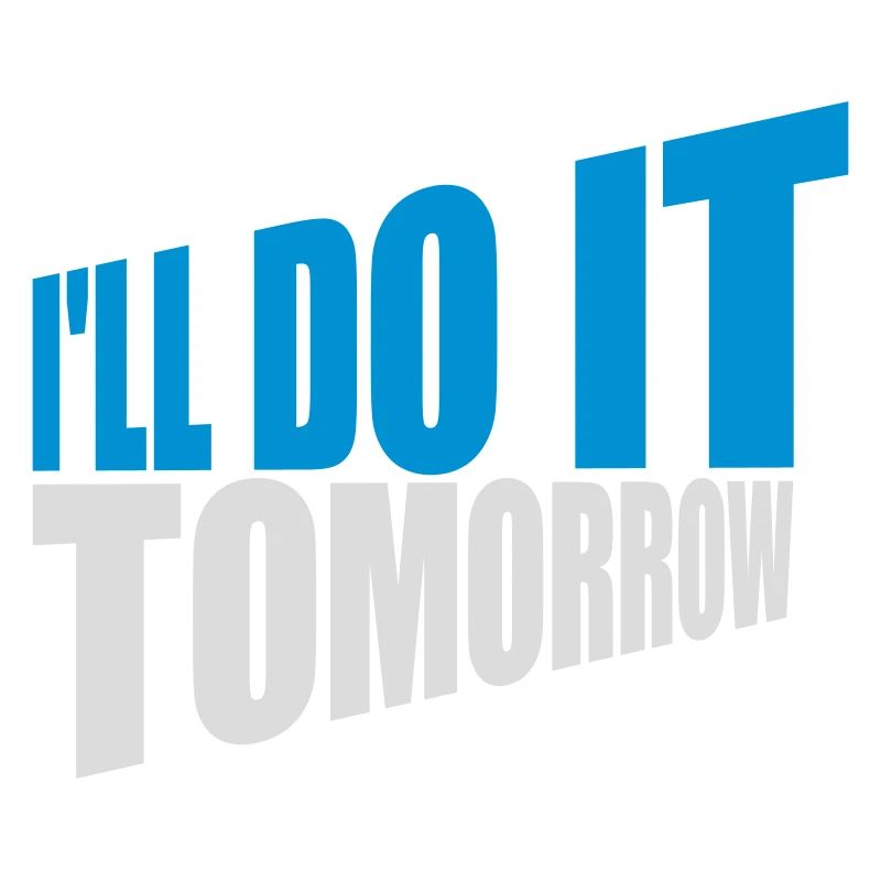 do it tomorrow quote