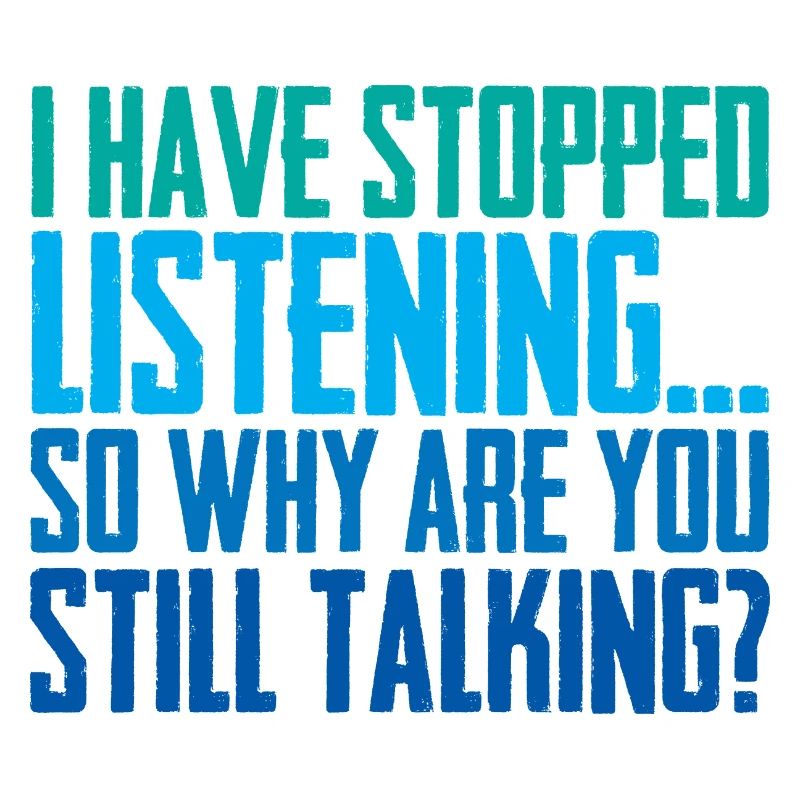So Why Are You Still Talking 2