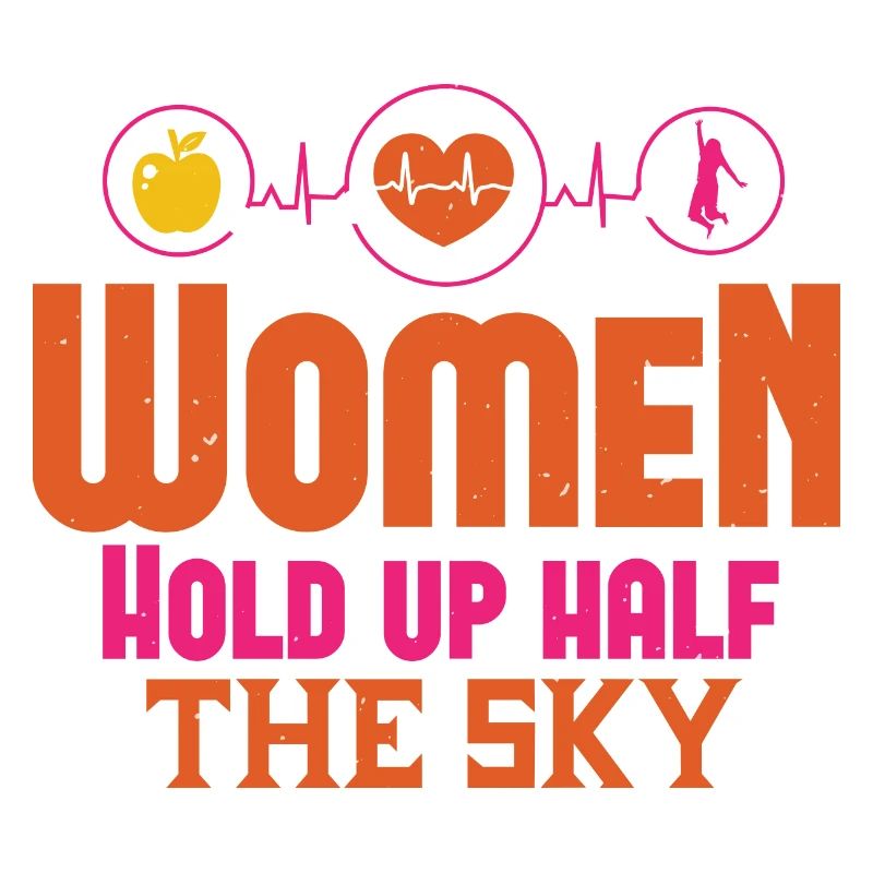 WOMEN HOLD UP HALF THE SKY