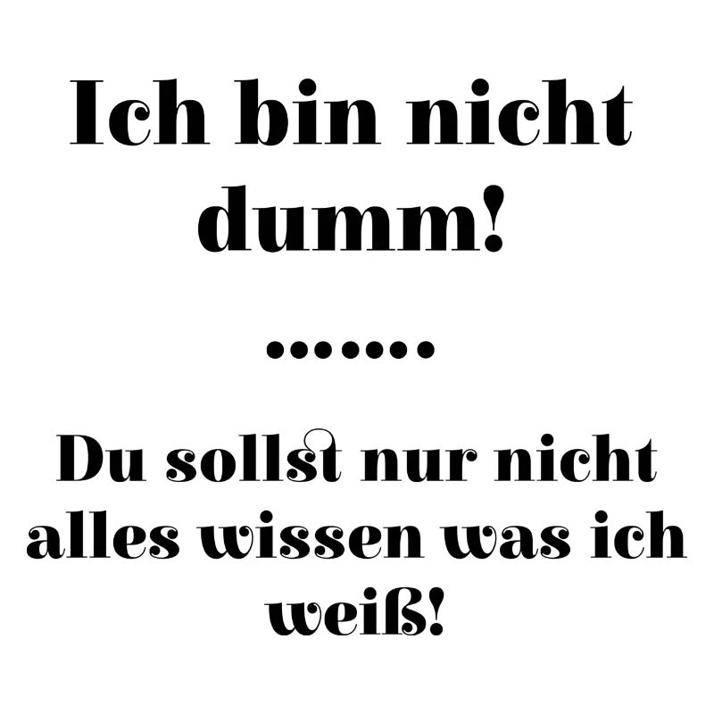 Ich bin nicht dumm