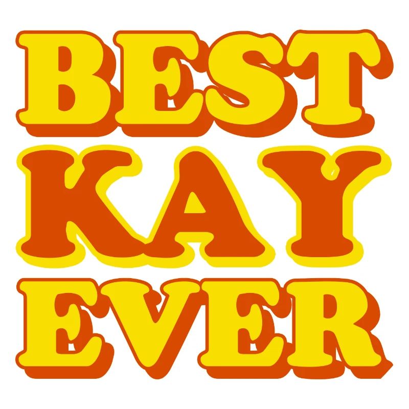 Kay First Name Funny Gift