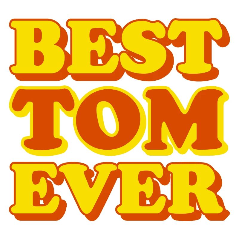 Tom First Name Funny Gift
