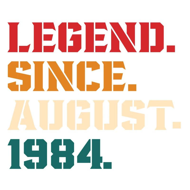 Legend Since August 1984