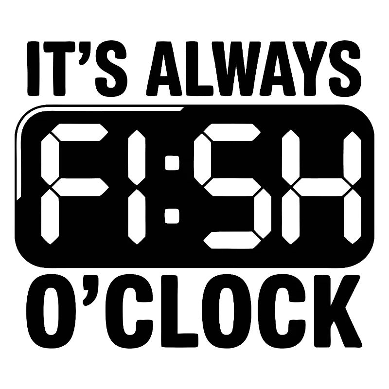 C’est toujours poisson o’clock canne à pêche pêcheur drôle