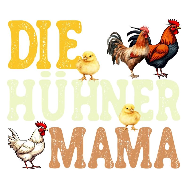 Die Hühner Mama Muttertag Mutterschaft Mama