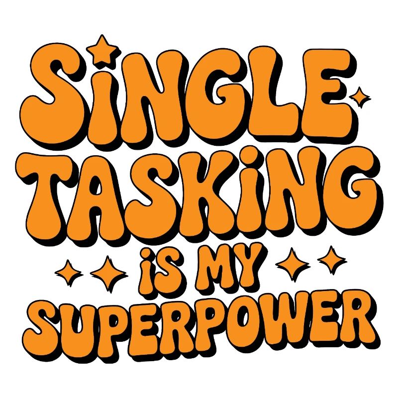 One thing at the same time | Monotasking Focus