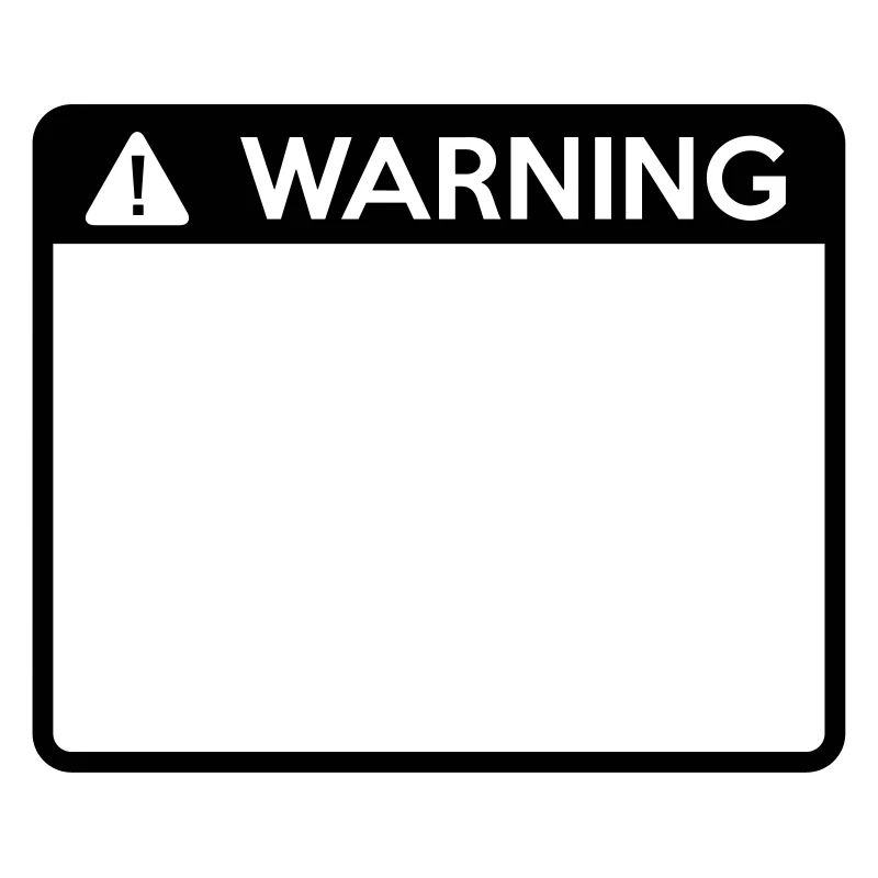 Warning Sign (1 colour)