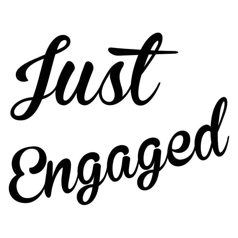 Just Engaged