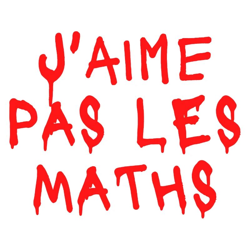 J'aime pas les maths - c'est sanglant