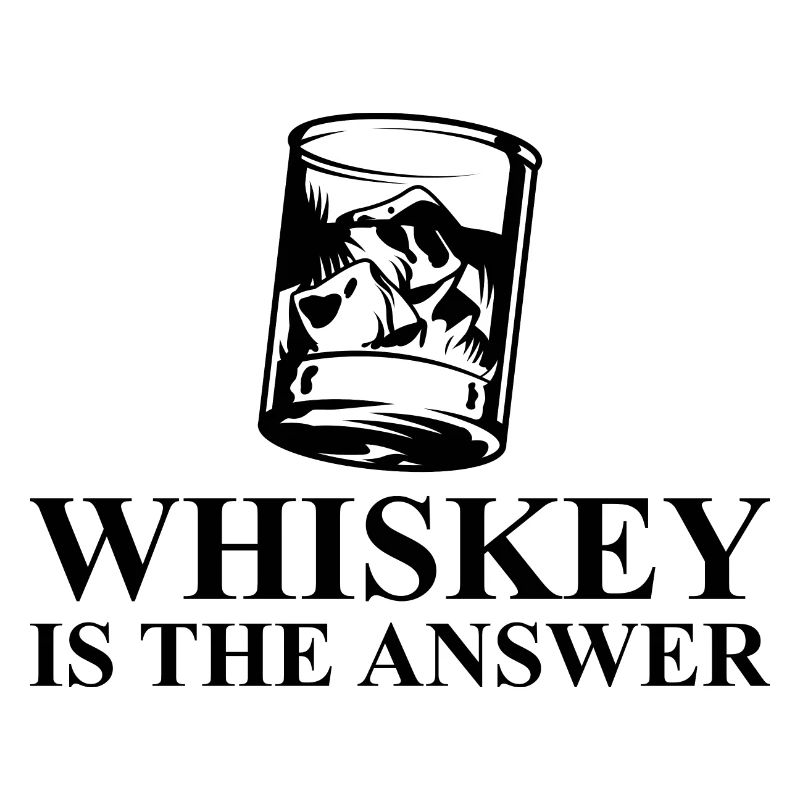 Whiskey is the answer