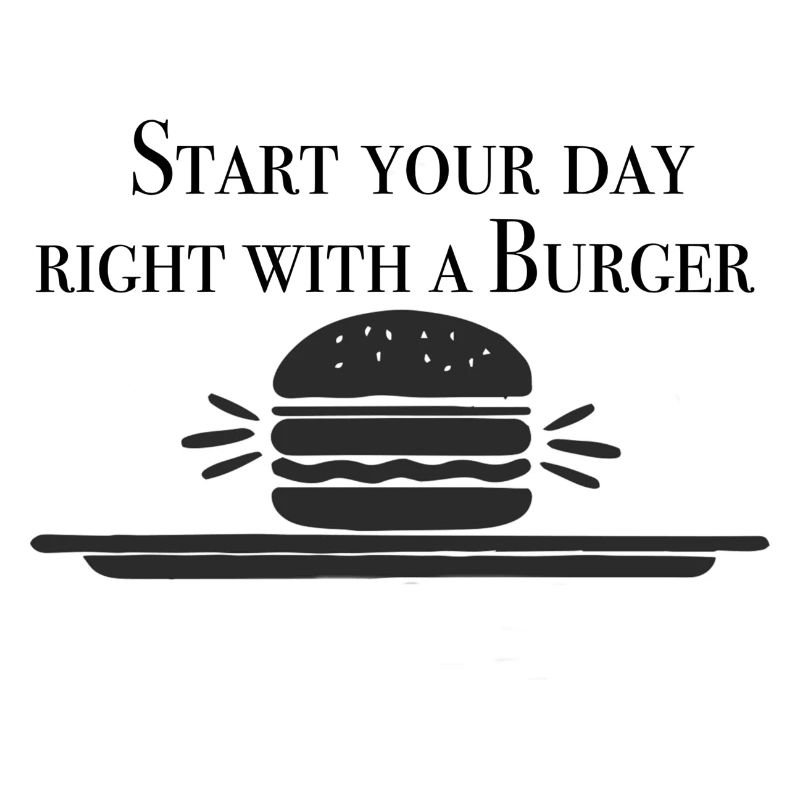 Start with a Burger