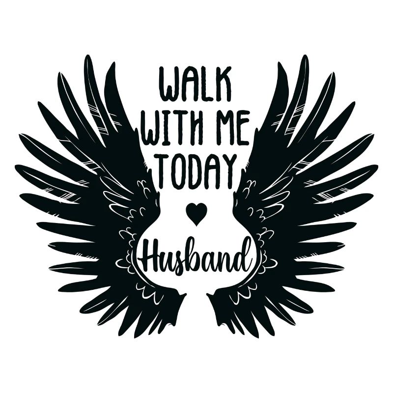 Walk With Me Today Husband