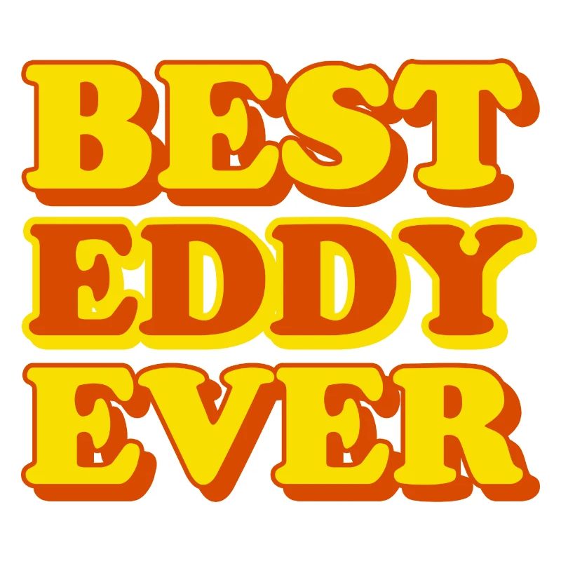 Eddy First Name Funny Gift