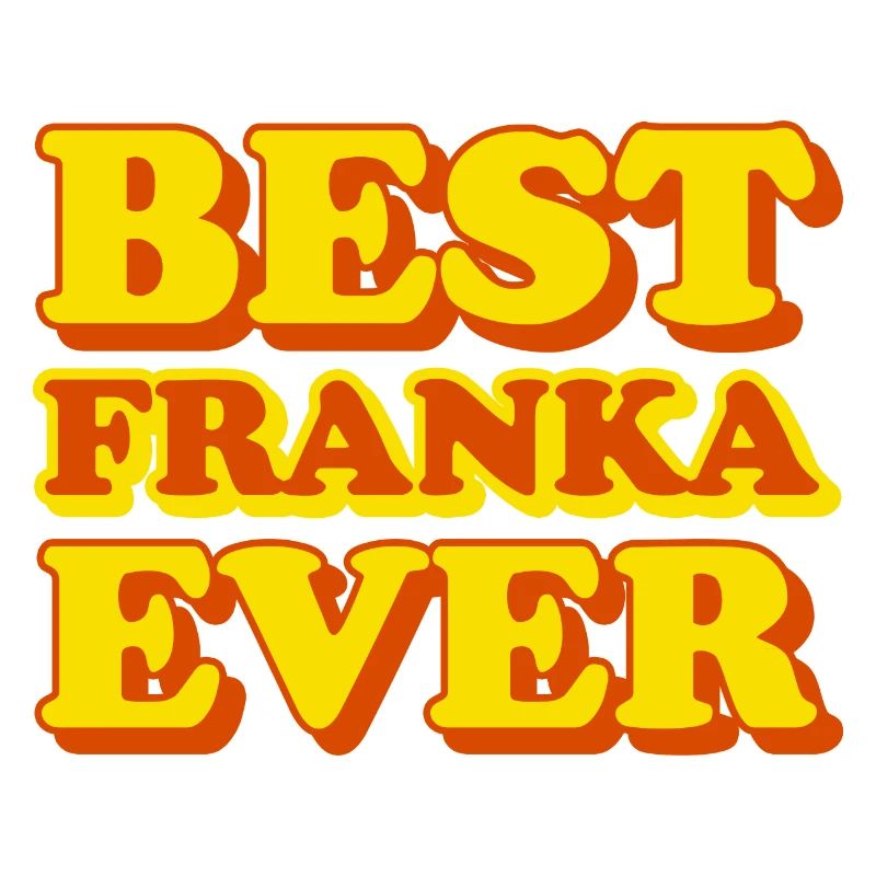 Franka First Name Funny Gift