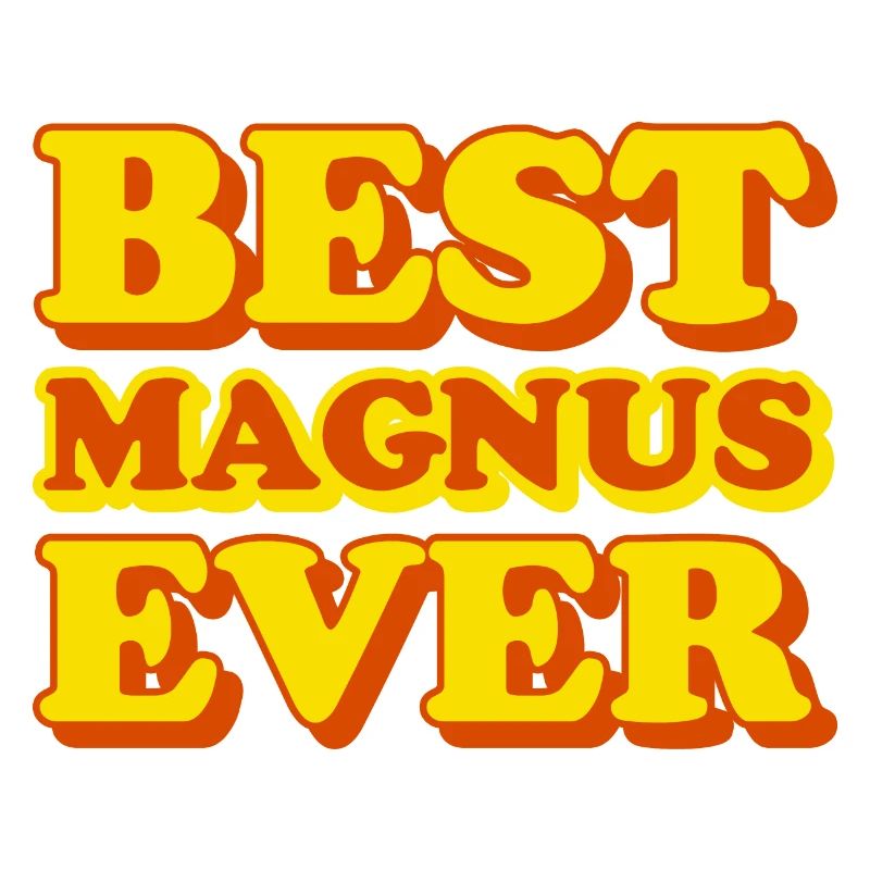 Magnus First Name Funny Gift