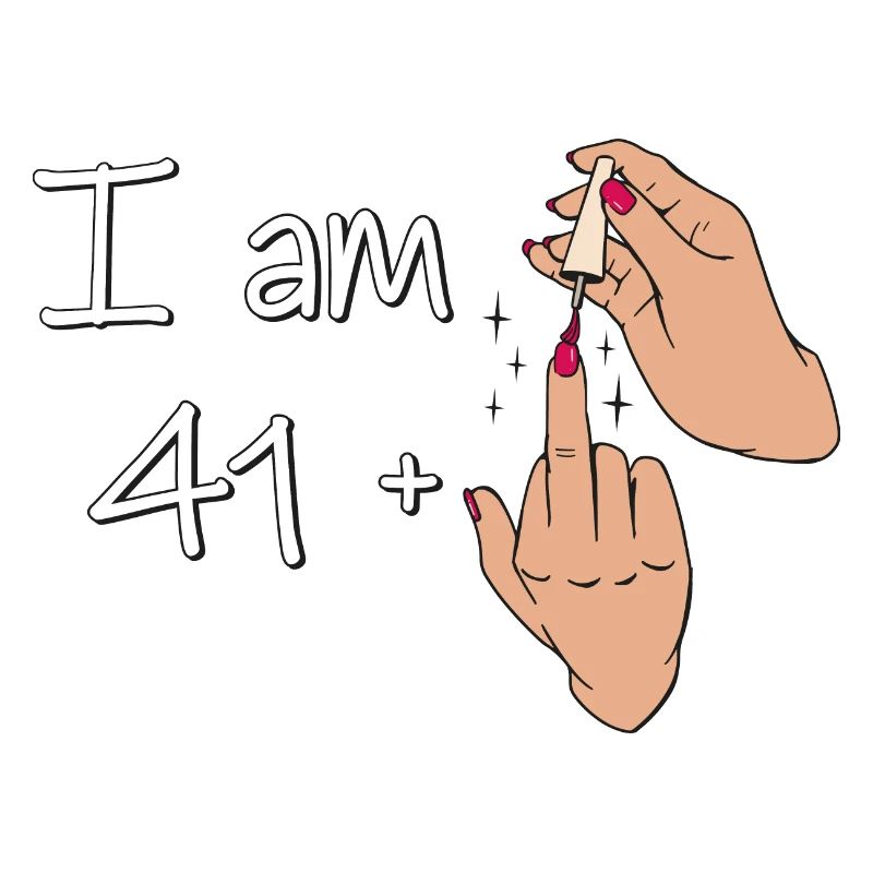 Ich bin 41 + 1 Mittelfinger Hemd Ich bin 41 plus,