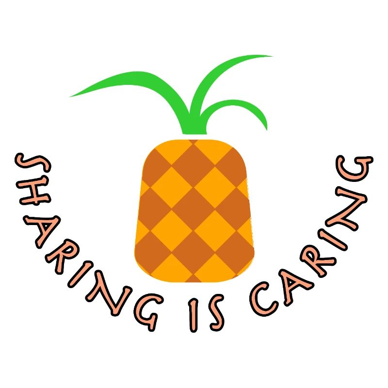 Pineapple - sharing is caring
