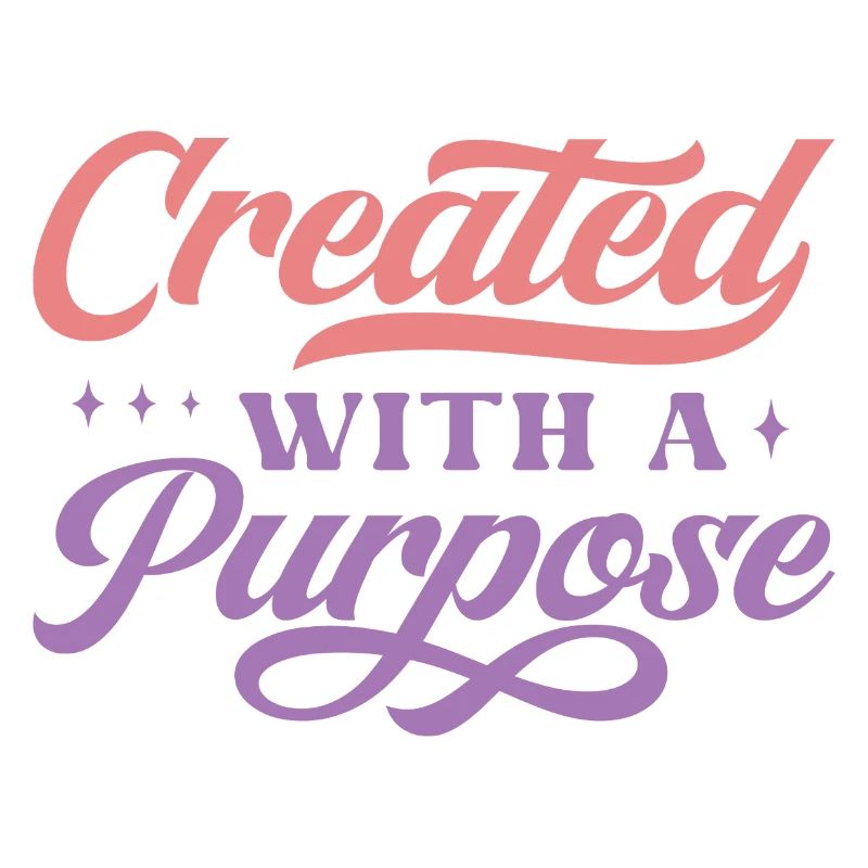 Created With A Purpose