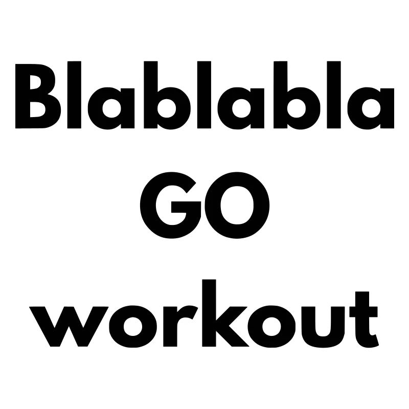BLABLABLA Go Workout