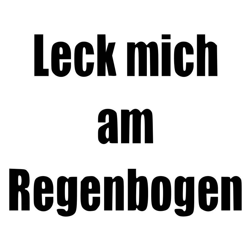 Leck mich am Regenbogen Geschenk Statement