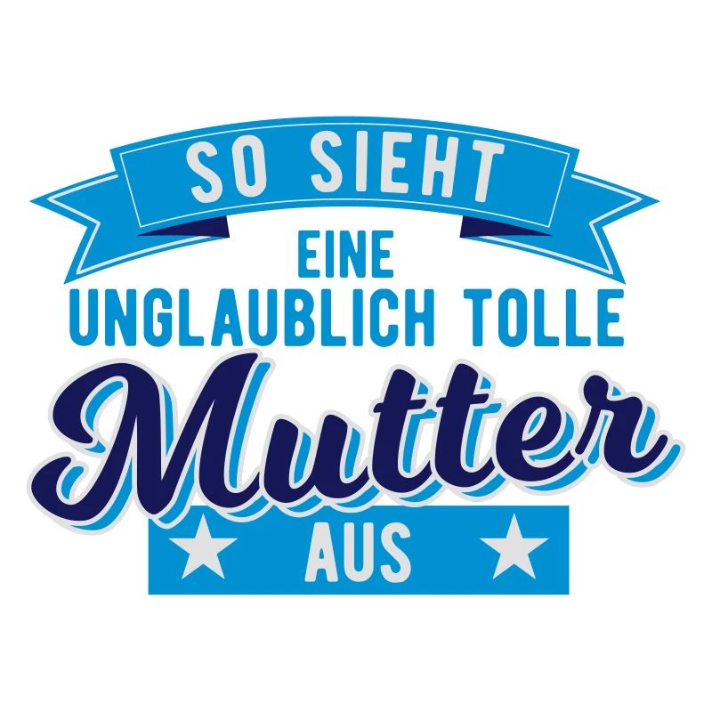 Geschenk für Mutter so sieht eine tolle Mutter aus