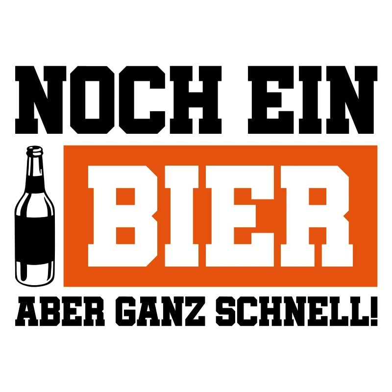 noch ein bier schnell