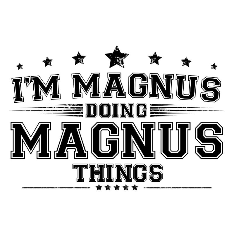 i’m Magnus doing Magnus things