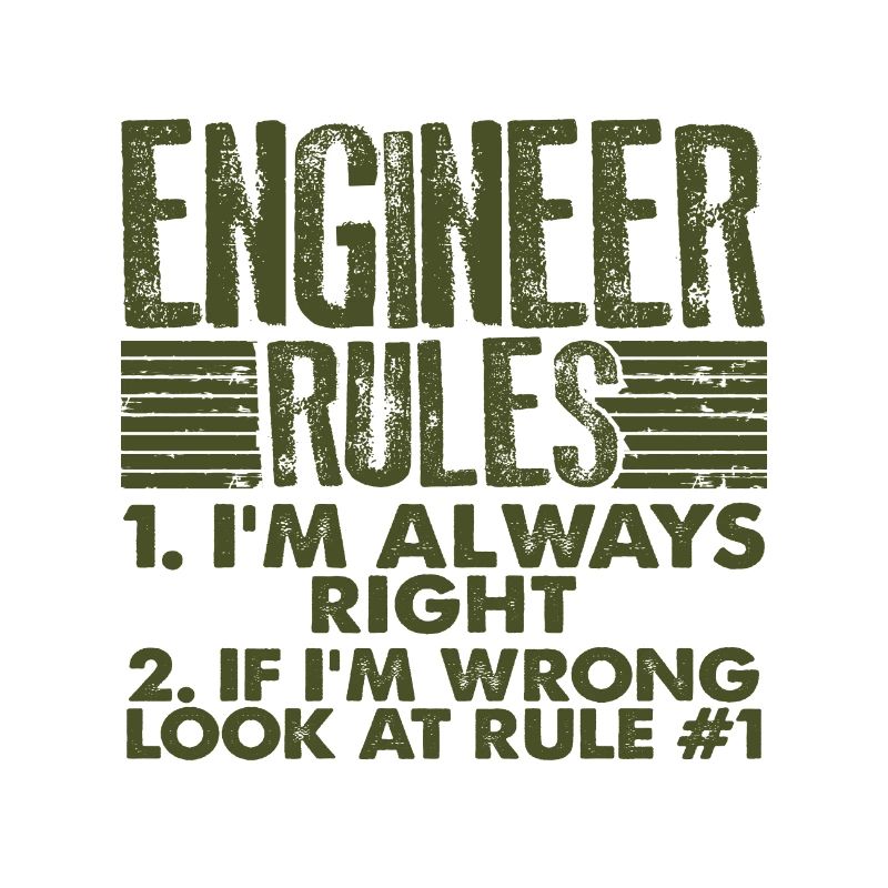 Engineer Gifts Engineer Rules Always Right