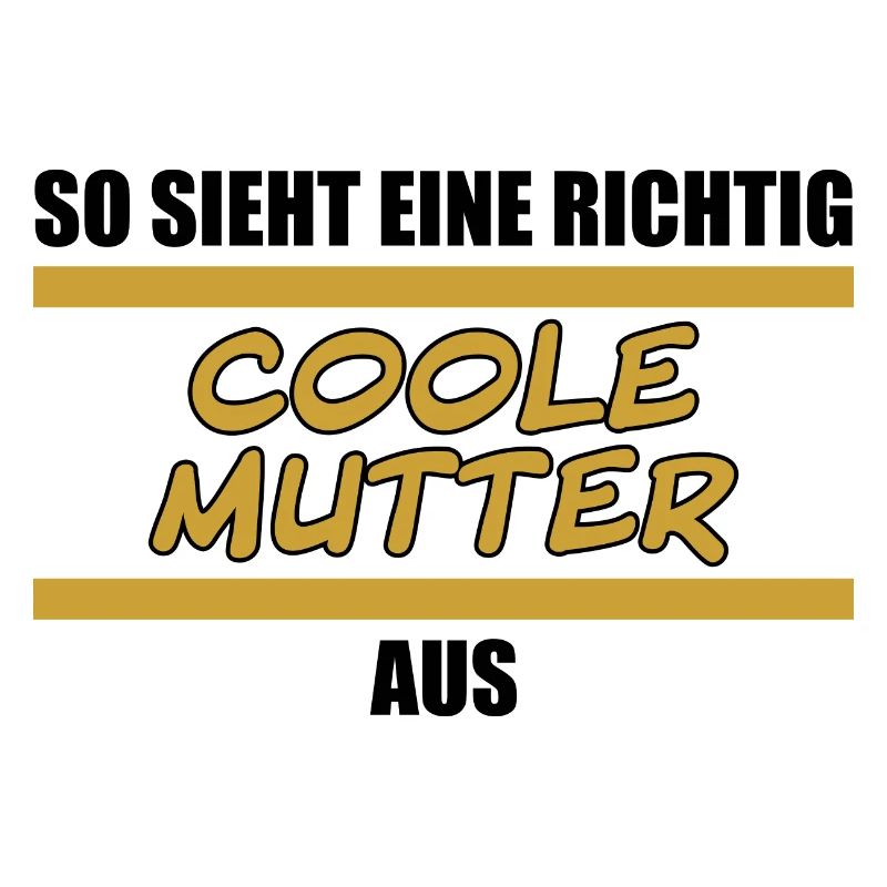 so sieht eine richtig coole Mutter aus black
