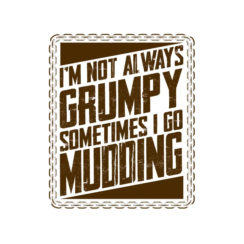 Mud Running Gifts Not Always Grumpy Sometimes Go