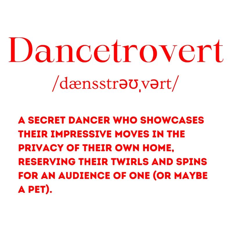 Dancetrovert Definition Introverted Dancer