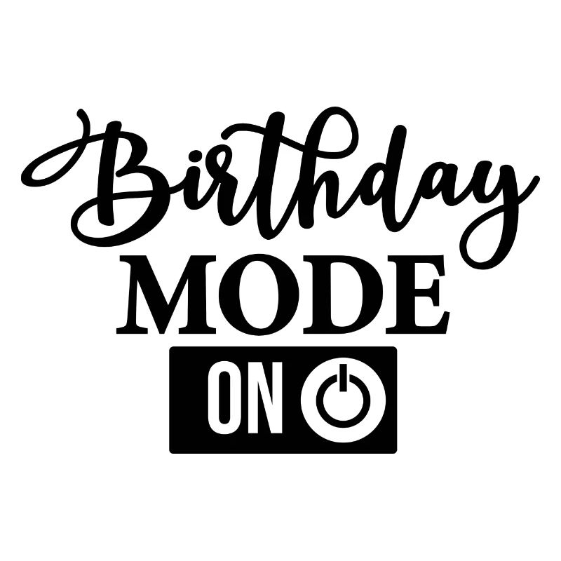 Birthday Mode on Birthday Mode on