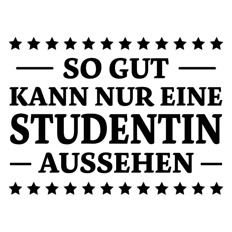 Studentin Spruch Universität Studentin Geschenk