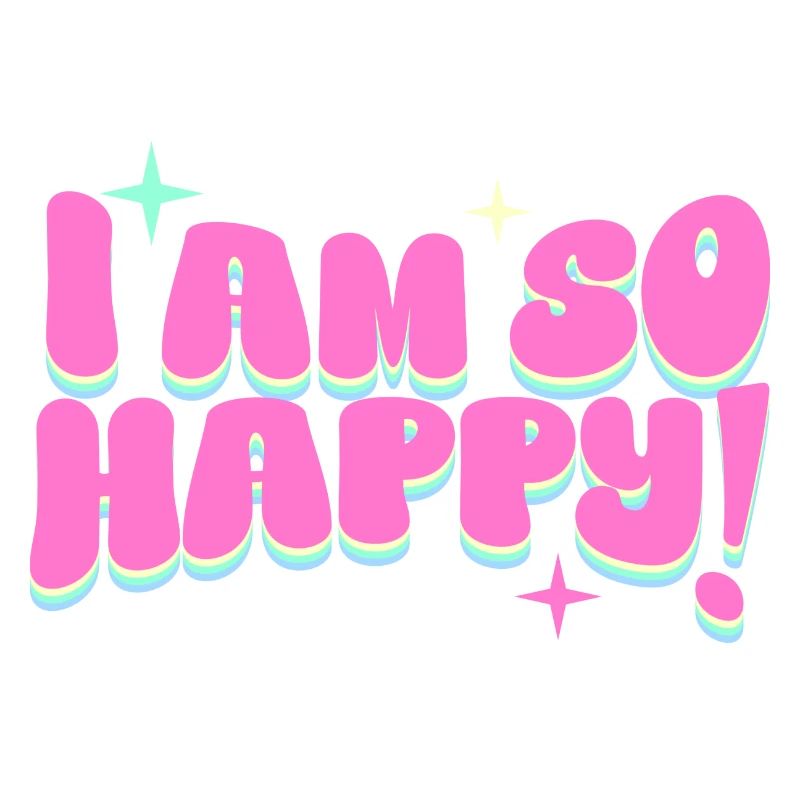I am so happy!
