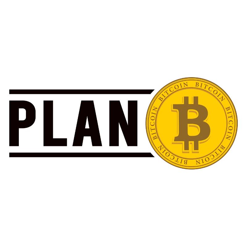 Bitcoin Plan B BTC Satoshi Crypto Hodl Maximaliste