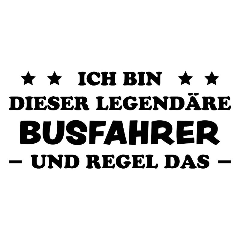 Busfahrer Beruf Lustiger Spruch Busfahrer Geschenk