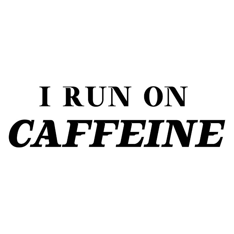 Coffee Gift Idea I run on caffeine