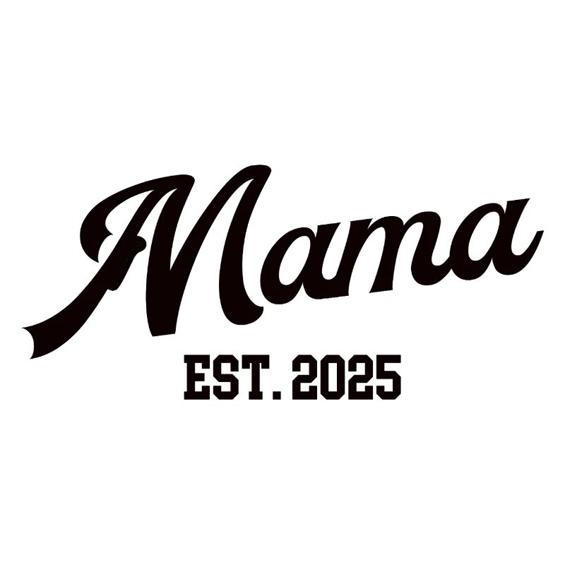 Mama 2025 Erster Muttertag Ich Werde Mutter Mom