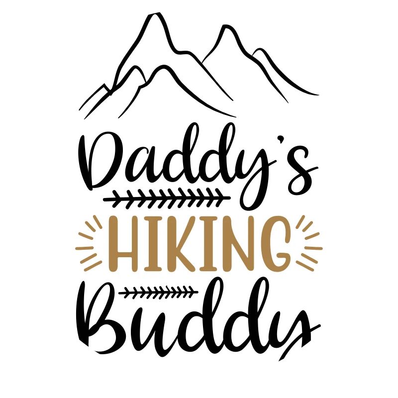 DADDY'S HIKING BUDDY