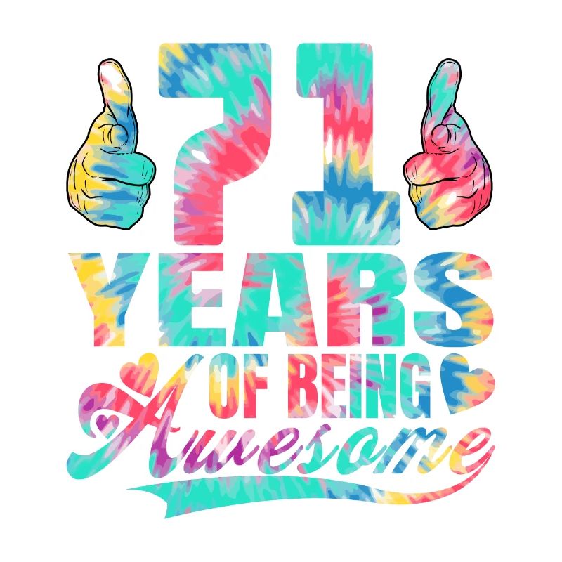 71. Geburtstag Oder Jahrestag 71 Years Of Being