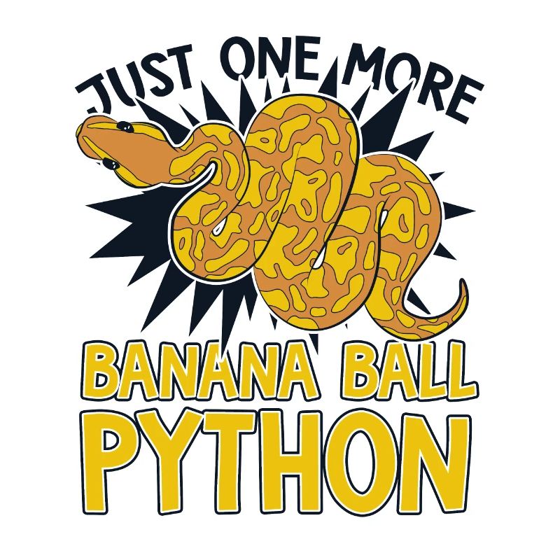 Just One More Snake Python Banana Ball Python